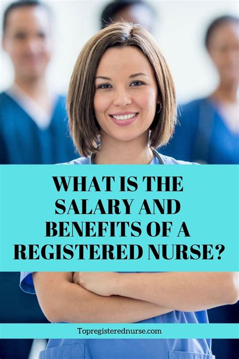 What Is The Salary And Benefits Of A Registered Nurse Registered Nurse