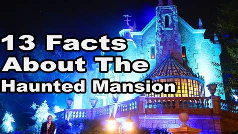 13 Facts About The Haunted Mansion Youtube