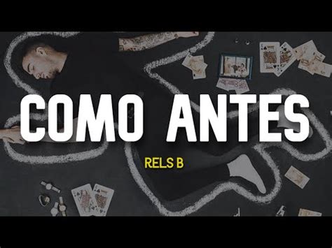 Rels B Como Antes Letra Youtube