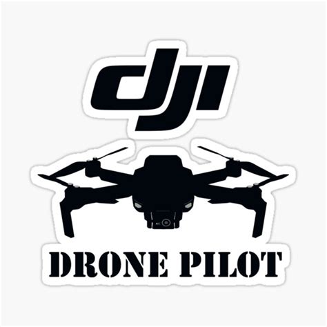 Dji Drone Pilot Essential T Shirt Sticker For Sale By Celonarts