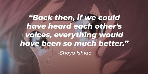 43 ‘a Silent Voice Quotes That Will Touch Your Soul