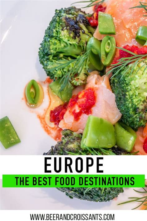 Best Food Destinations In Europe 22 Countries To Plan Your Foodie