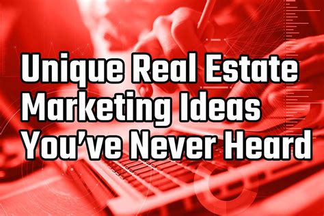 5 Unique Real Estate Marketing Ideas Youve Never Heard Hooquest