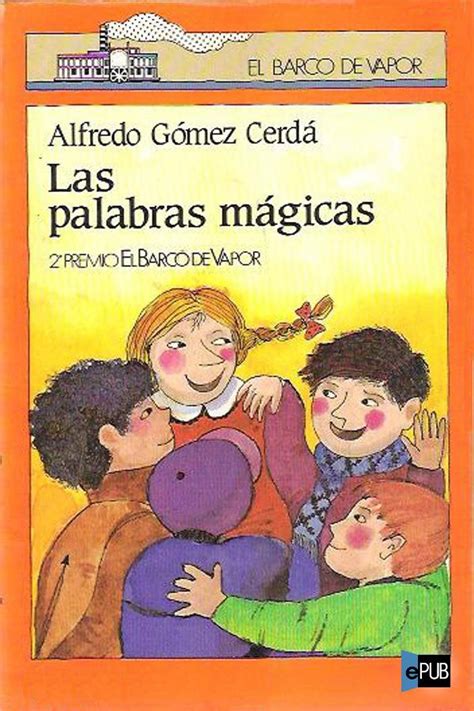 Maybe you would like to learn more about one of these? Leer Las palabras mágicas de Alfredo Gómez Cerdá libro ...