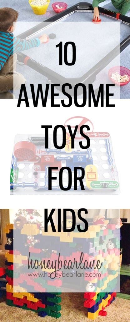 10 Awesome Toys For Kids Honeybear Lane