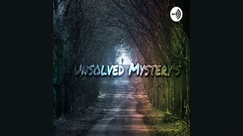 Unsolved Mysterys Listen Via Stitcher For Podcasts