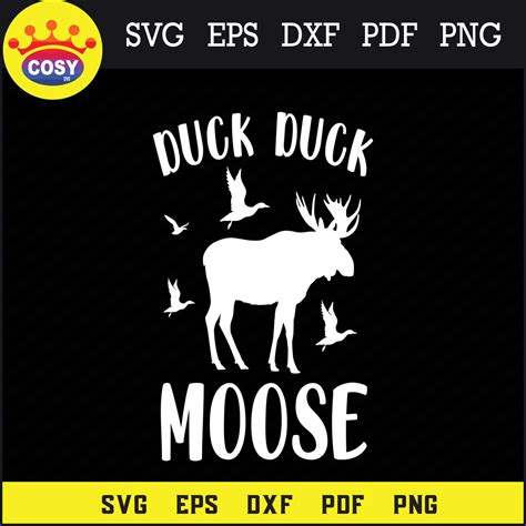 Funny Duck Moose Hunting Svg Duck Duck Moose
