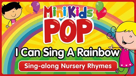I Can Sing A Rainbow 🌈 Rainbow Song Mini Kids Pop Youtube