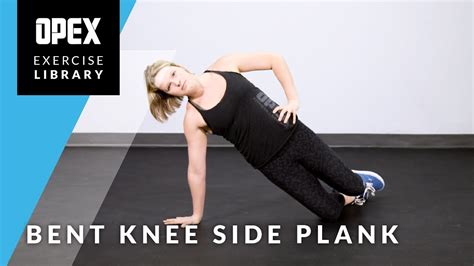 Bent Knee Side Plank Opex Exercise Library Youtube