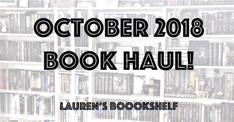 Laurens Boookshelf October 2018 Book Haul