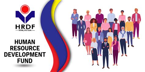 Governed by the pembangunan sumber manusia bhd act 2001 (psmb act 2001), hrdf was given a mandate by the malaysian government to catalyse the development of competent local workforce that will contribute to malaysia's vision of becoming a. Human resource development fund - HRDF in Malaysia