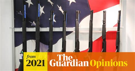 The Guardian View On Soaring Us Gun Violence America Must Face The