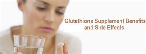 Vitamin e supplement side effects. Glutathione Supplement Benefits and Side Effects ...