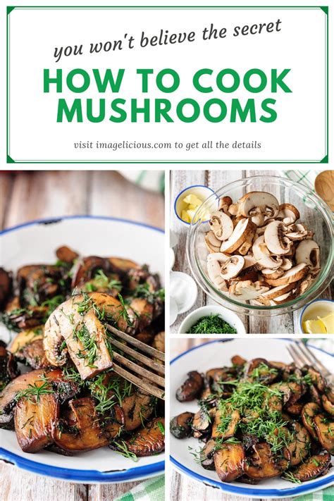 How To Cook Mushrooms You Wont Believe The Secret