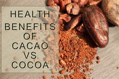 Health Benefits Of Cacao Vs Cocoa Caloriebee