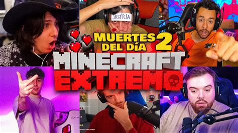 Todas Las Muertes De Minecraft Extremo DÍa 2💀 Youtube
