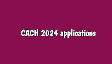 Cach Applications For 2024 Are Now Open · Varsity Wise🎓