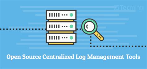 5 Most Notable Open Source Centralized Log Management Tools