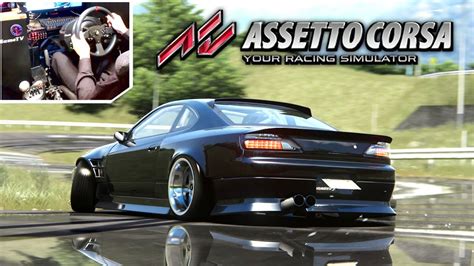 Drifting S15 Silvia Assetto Corsa Steering Wheel Gameplay YouTube
