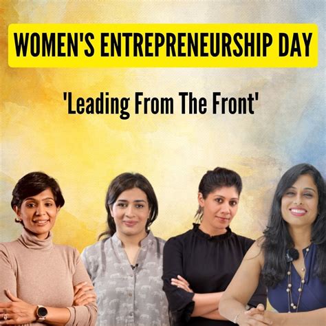 On Womens Entrepreneurship Day Meet These Changemakers Who Are