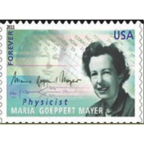 Maria Goeppert Mayer German Born American Theoretical Physicist