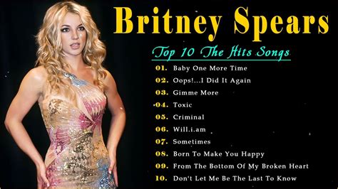 Britney Spears Greatest Hits Full Album 2022 Youtube