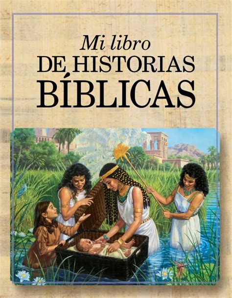 Mi libro de historias bíblicas — BIBLIOTECA EN LÍNEA Watchtower