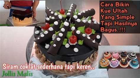 See more of kue coklat on facebook. Dekorasi Kue Ulang Tahun Mudah & Mewah | Kue Ultah Siram ...
