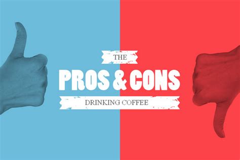 Pros And Cons Of Coffee You Need Know Ecooe Life