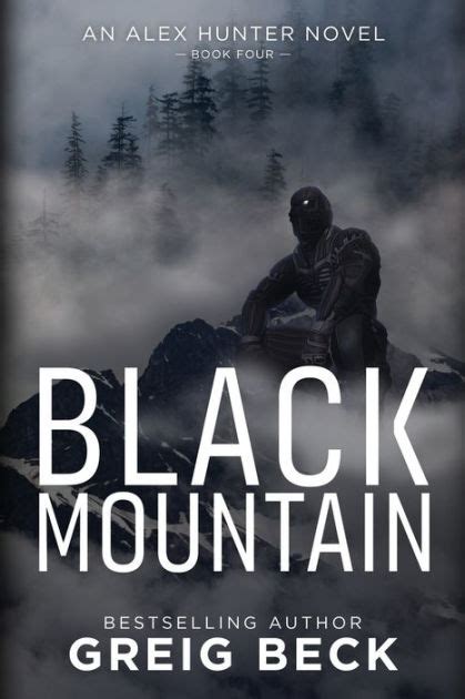 Black Mountain By Greig Beck 9781743341674 Paperback Barnes And Noble
