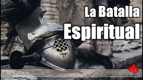 Estudio Biblico La Batalla Espiritual Youtube