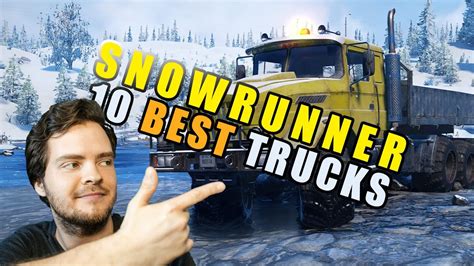 Top 10 Snowrunner Best Truck Showdown Youtube