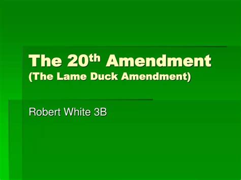 Ppt The 20 Th Amendment The Lame Duck Amendment Powerpoint Presentation Id6833254