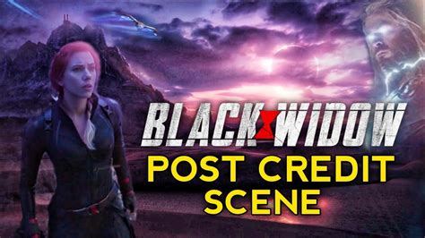 Black Widow Alive In Thor 4 Or Gotgvol3 Black Widow Post Credit Scene