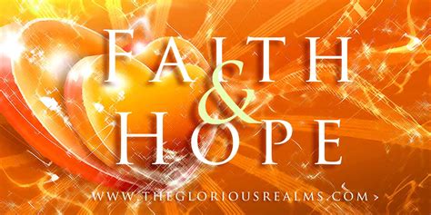 Faith Vs Hope The Glorious Realm