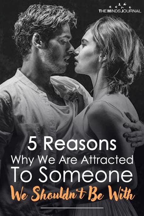 5 Reasons Why You Are Attracted To Toxic People Attracted To Someone
