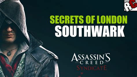 Assassin S Creed Syndicate Secrets Of London In Southwark Secret