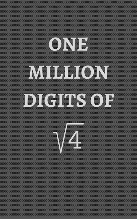 One Million Digits of the Square Root of 4: Decimal Places from 1 to