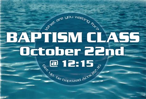 We Have A Baptism Class Coming Up