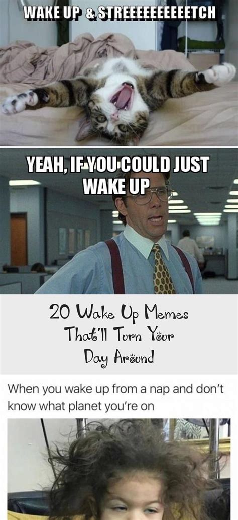 20 Wake Up Memes Thatll Turn Your Day Around Humor In 2020 Wake Up
