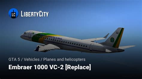 Download Embraer 1000 Vc 2 Replace For Gta 5