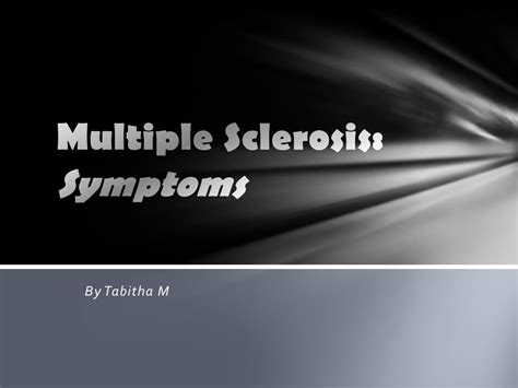 Ppt Multiple Sclerosis Symptoms Powerpoint Presentation Free