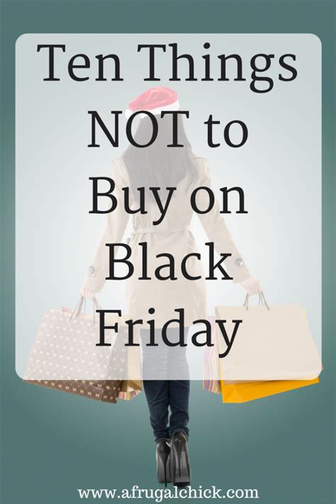 What Not To Buy On Black Friday 2016 - Ten Things NOT to Buy on Black Friday