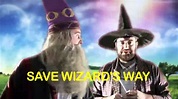 SAVE WIZARD'S WAY!!! - YouTube