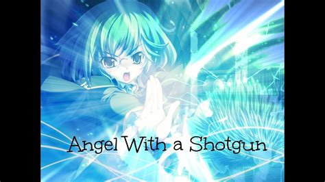 Nightcore Angel With A Shotgun Lyrics Youtube
