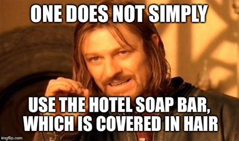 One Does Not Simply Hotel Service Imgflip