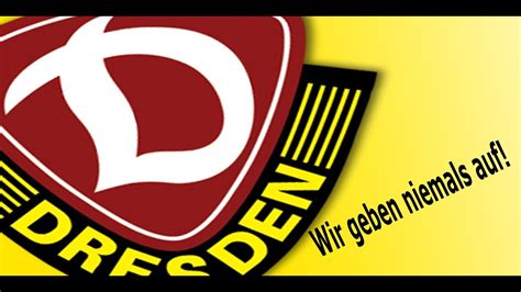 Die elbestädter unterlagen am samstag nach überstandener quarantäne dem halleschen fc mit 0:3 (0. Dynamo Dresden - Wir geben niemals auf! (Lied) - YouTube