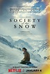 ‘Society of the Snow’ a gripping true story of survival — See It or ...