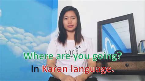 Learn To Speak Karen Language 3 Where Are You Going Youtube