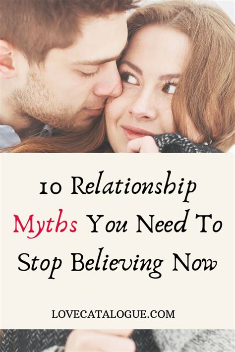 10 Common Relationship Myths You Should Stop Believing Love Catalogue